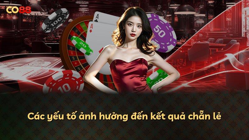 Các yếu tố ảnh hưởng đến kết quả chẵn lẻ