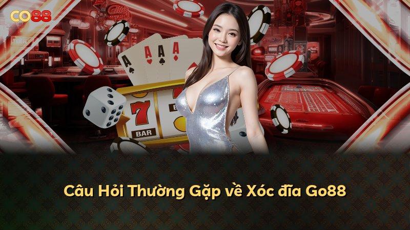 Câu Hỏi Thường Gặp về Xóc đĩa Go88