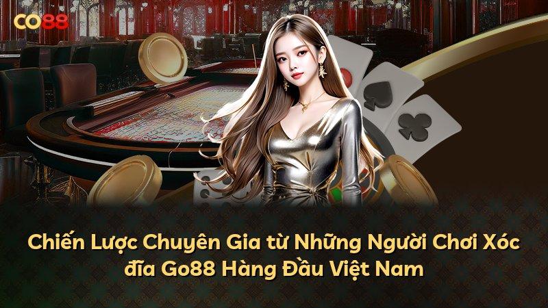 Chiến Lược Chuyên Gia từ Những Người Chơi Xóc đĩa Go88 Hàng Đầu Việt Nam