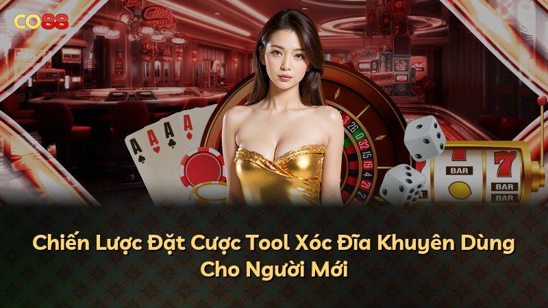 Chiến Lược Đặt Cược Tool Xóc Đĩa Khuyên Dùng Cho Người Mới