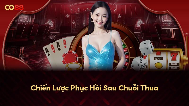 Chiến Lược Phục Hồi Sau Chuỗi Thua
