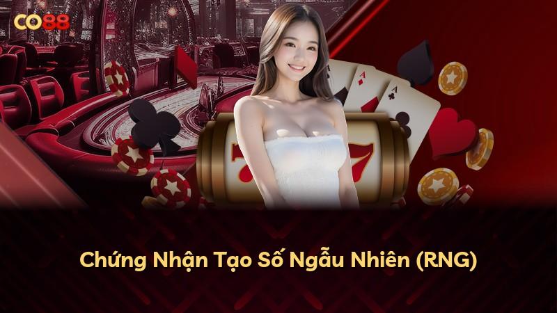 Chứng Nhận Tạo Số Ngẫu Nhiên (RNG)