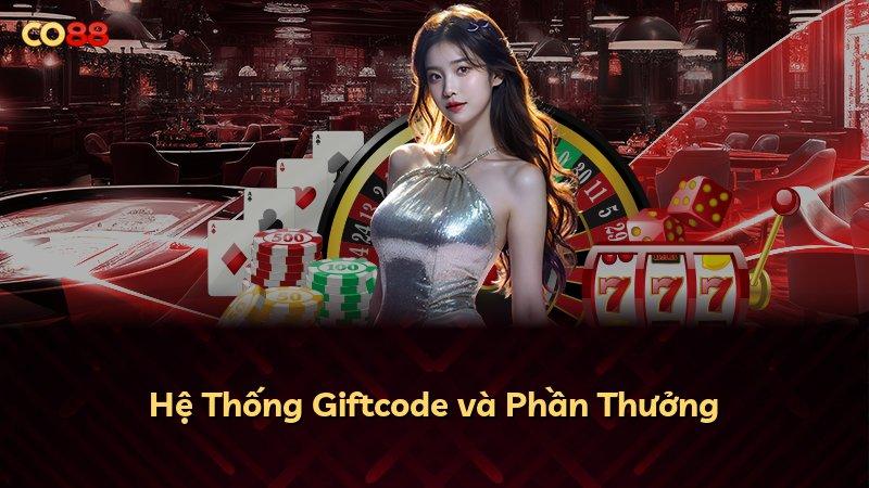 Hệ Thống Giftcode và Phần Thưởng