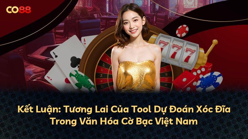 Kết Luận: Tương Lai Của Tool Dự Đoán Xóc Đĩa Trong Văn Hóa Cờ Bạc Việt Nam