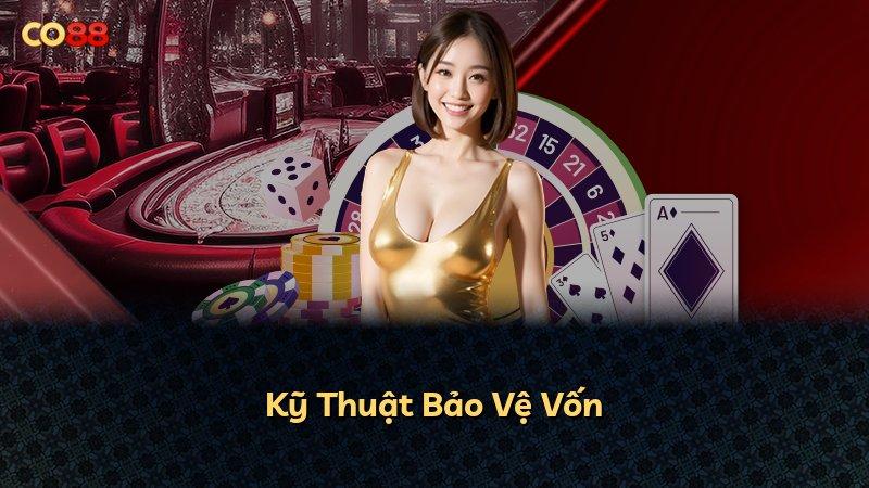 Kỹ Thuật Bảo Vệ Vốn