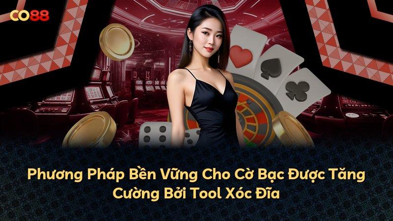 Phương Pháp Bền Vững Cho Cờ Bạc Được Tăng Cường Bởi Tool Xóc Đĩa