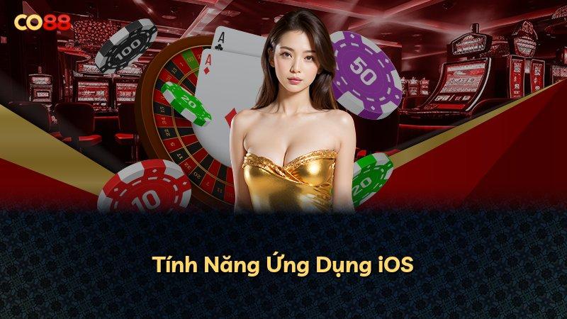 Tính Năng Ứng Dụng iOS