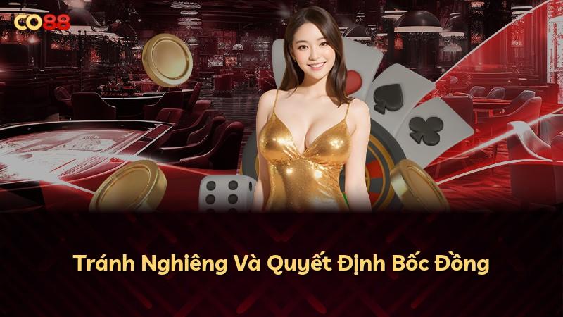 Tránh Nghiêng Và Quyết Định Bốc Đồng